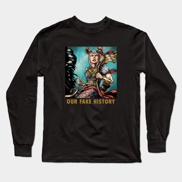 Real Amazons Long Sleeve T-Shirt by Our Fake History